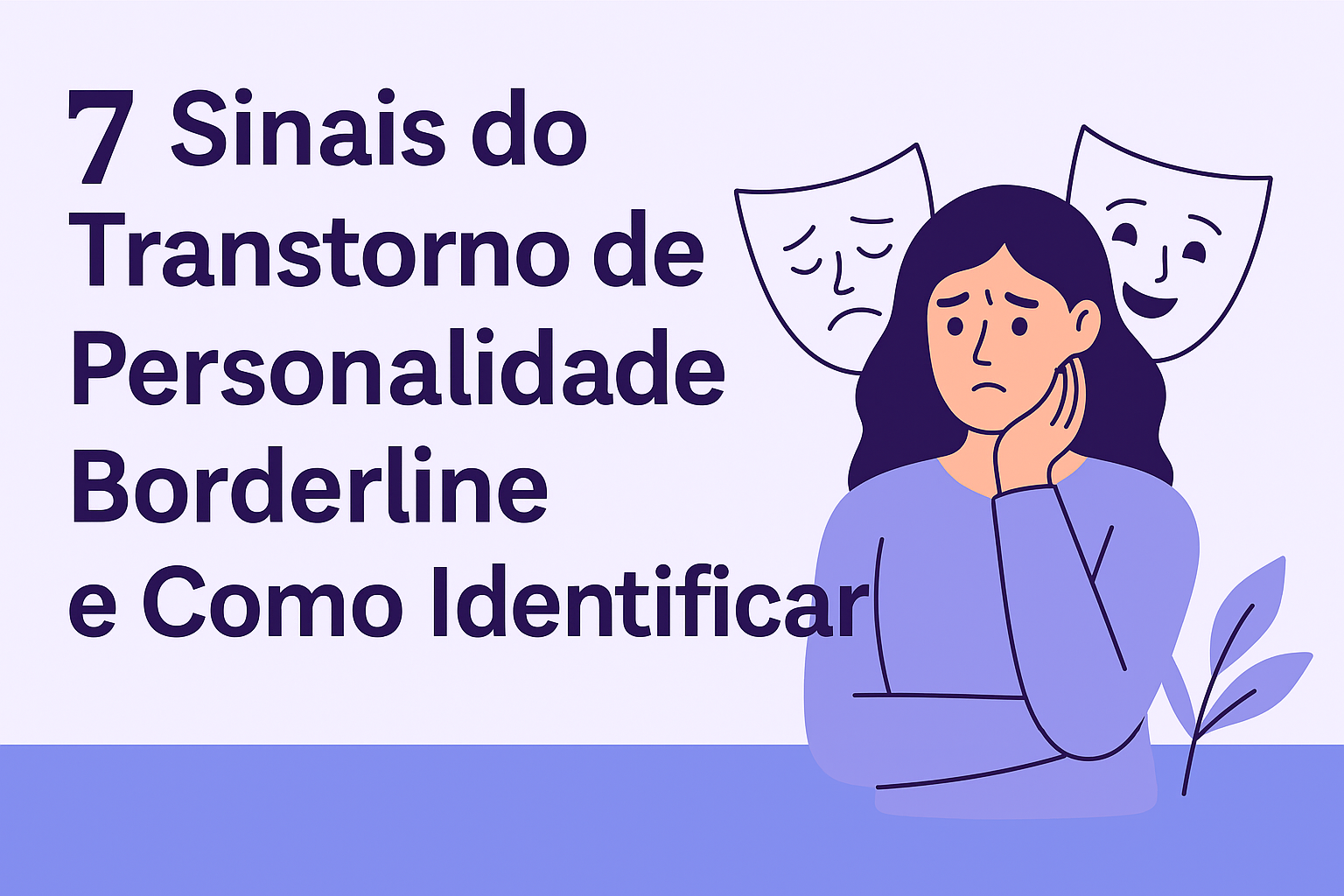7 Sinais do Transtorno de Personalidade Borderline e Como Identificar