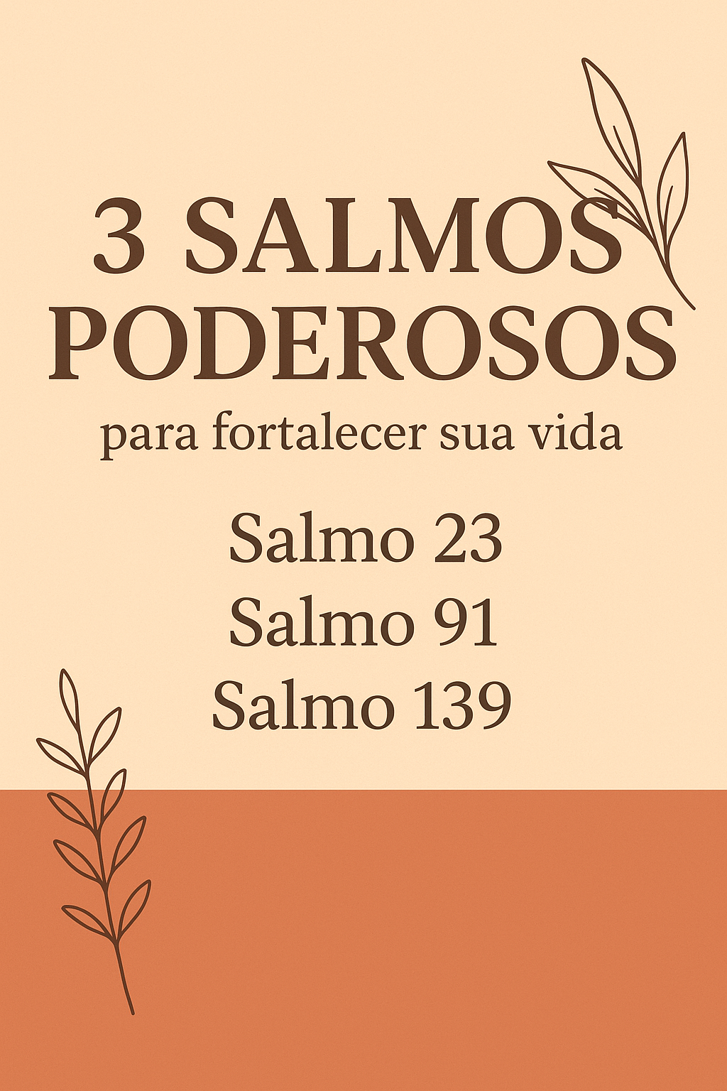 3 Salmos Poderosos para Fortalecer sua Vida: Salmo 23, Salmo 91 e Salmo 139